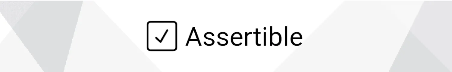 Assertible